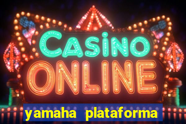 yamaha plataforma de jogos